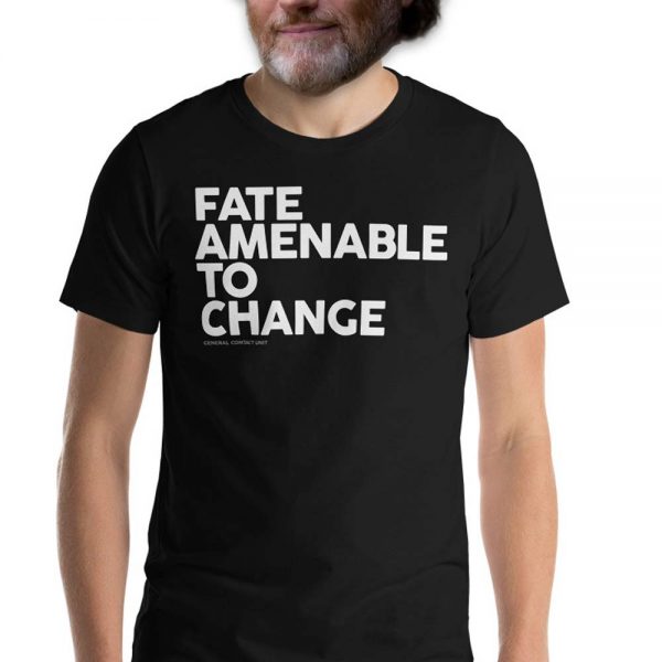 Fate Amenable to Change