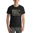Clear Your Cache T-Shirt