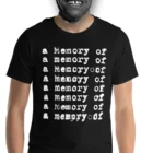 A Memory of a Memory T-Shirt